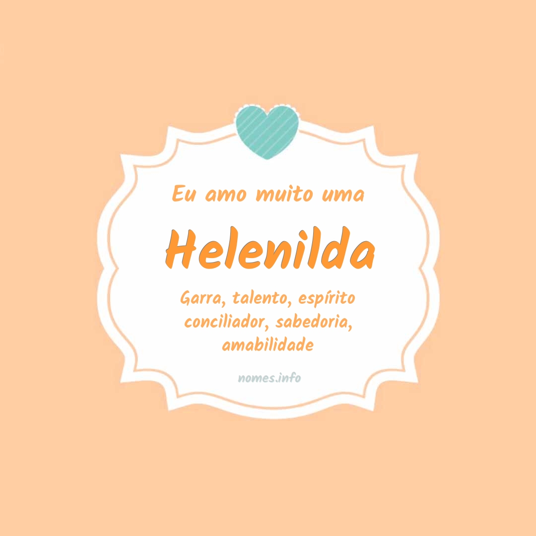 Eu amo muito Helenilda