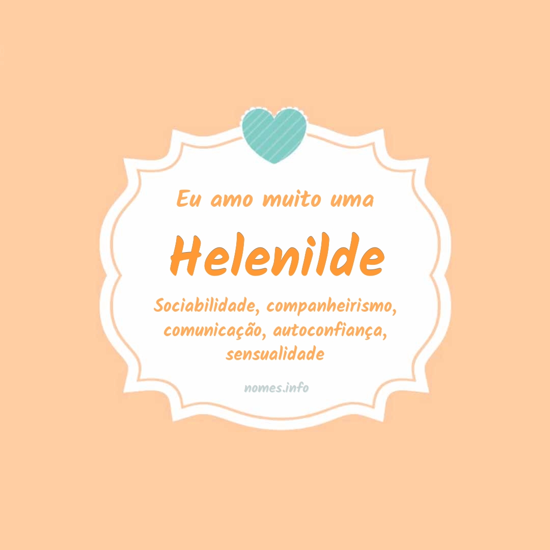 Eu amo muito Helenilde