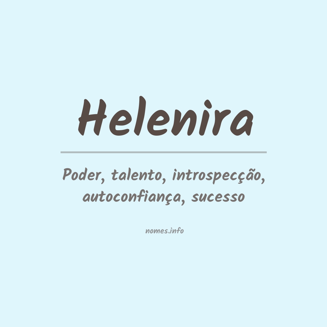 Significado do nome Helenira