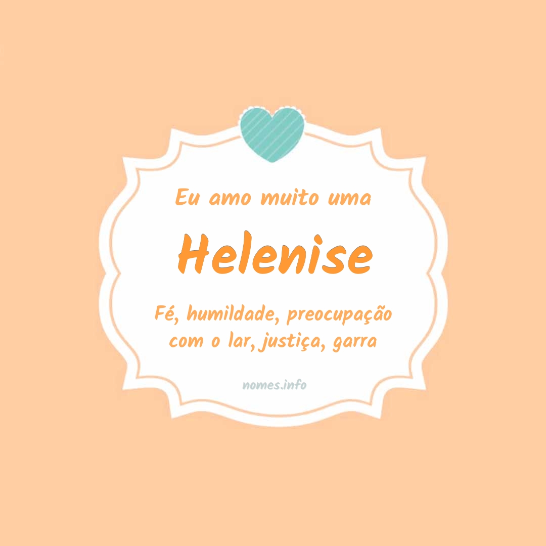 Eu amo muito Helenise