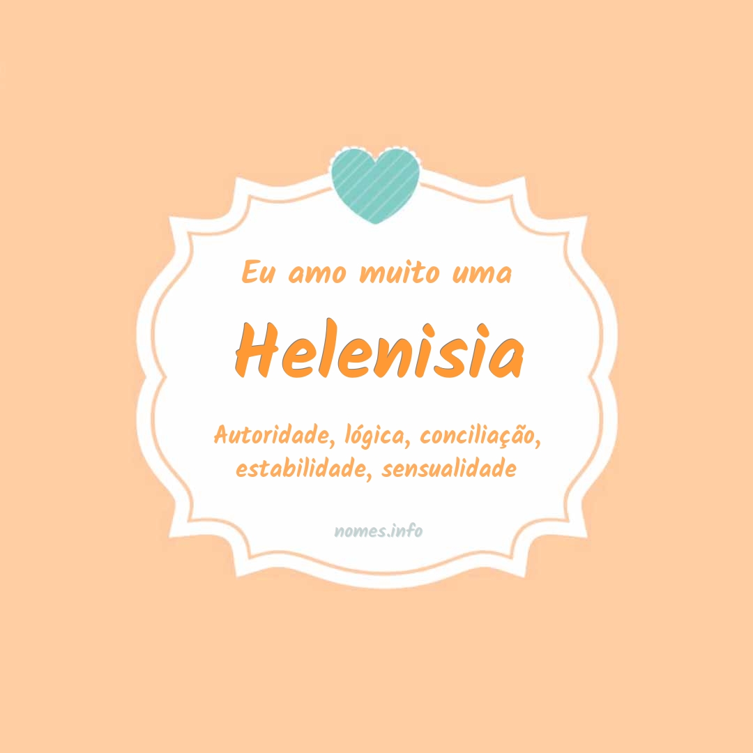 Eu amo muito Helenisia
