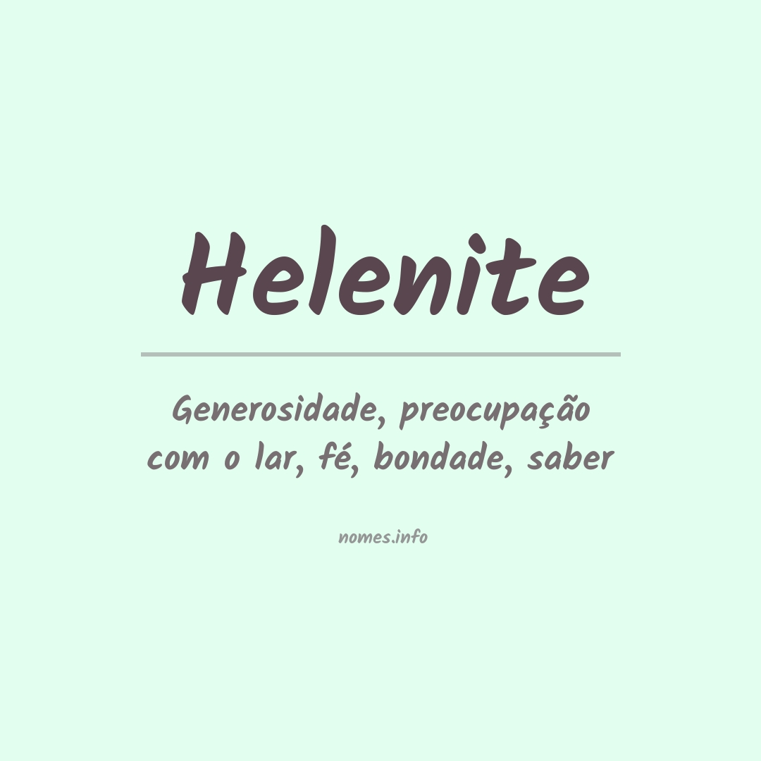 Significado do nome Helenite