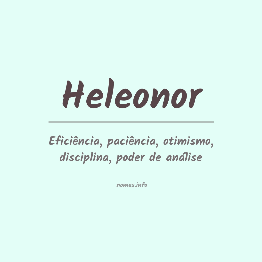 Significado do nome Heleonor