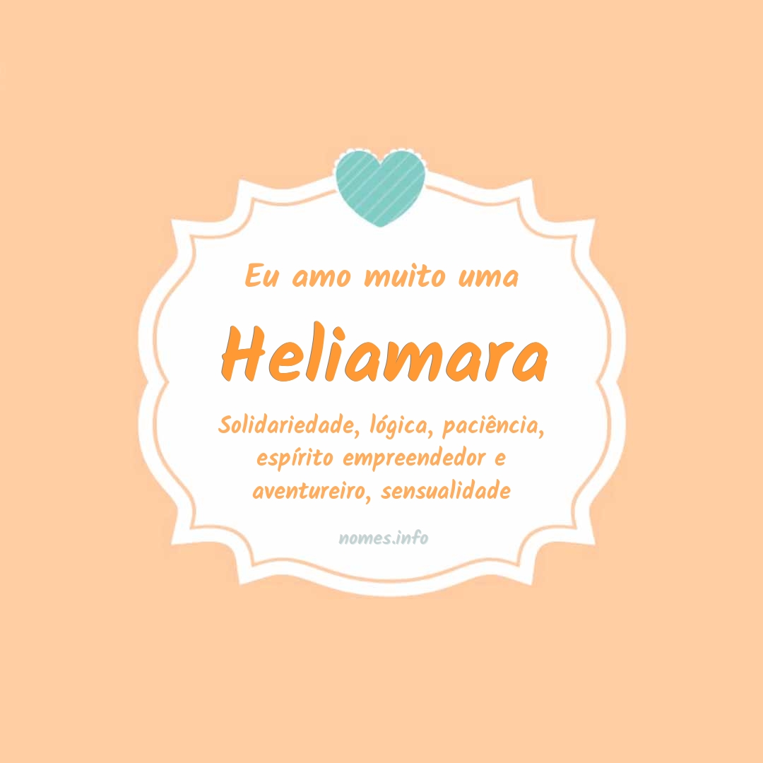 Eu amo muito Heliamara