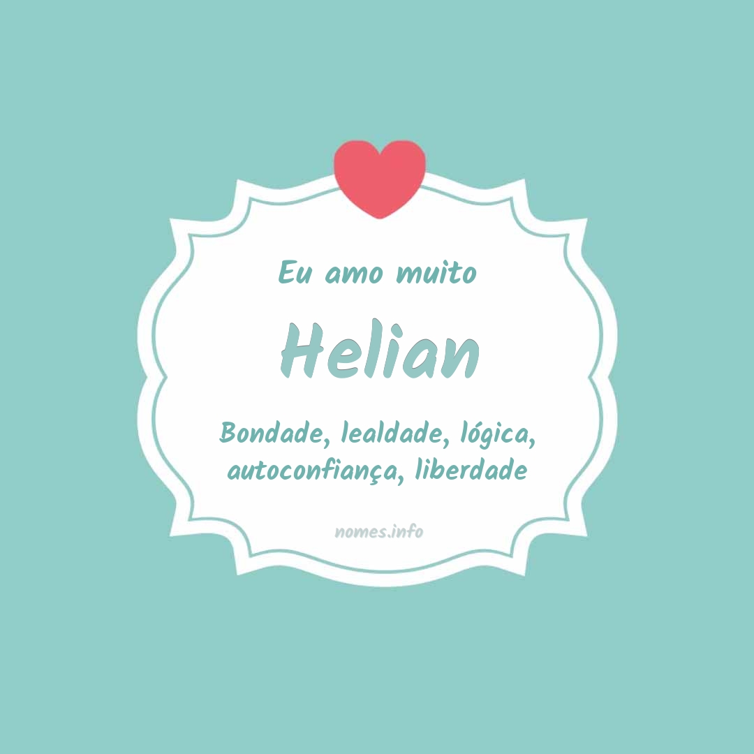 Eu amo muito Helian