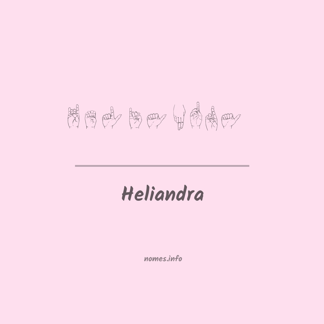 Heliandra em Libras