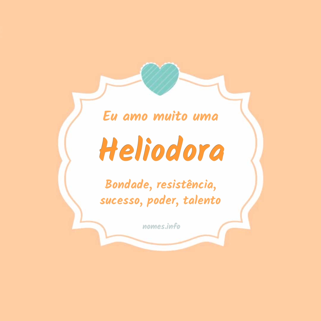 Eu amo muito Heliodora