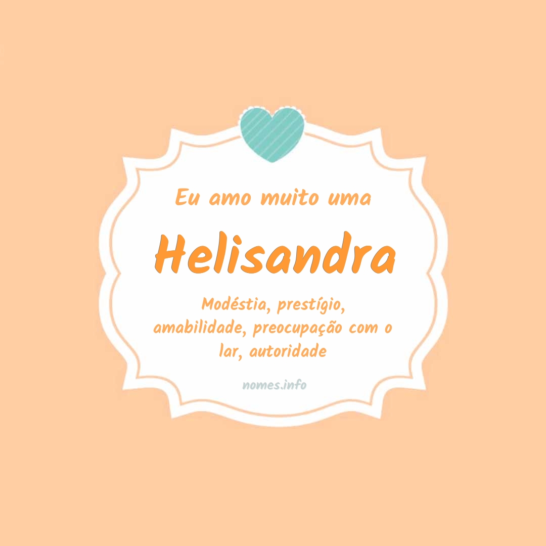 Eu amo muito Helisandra