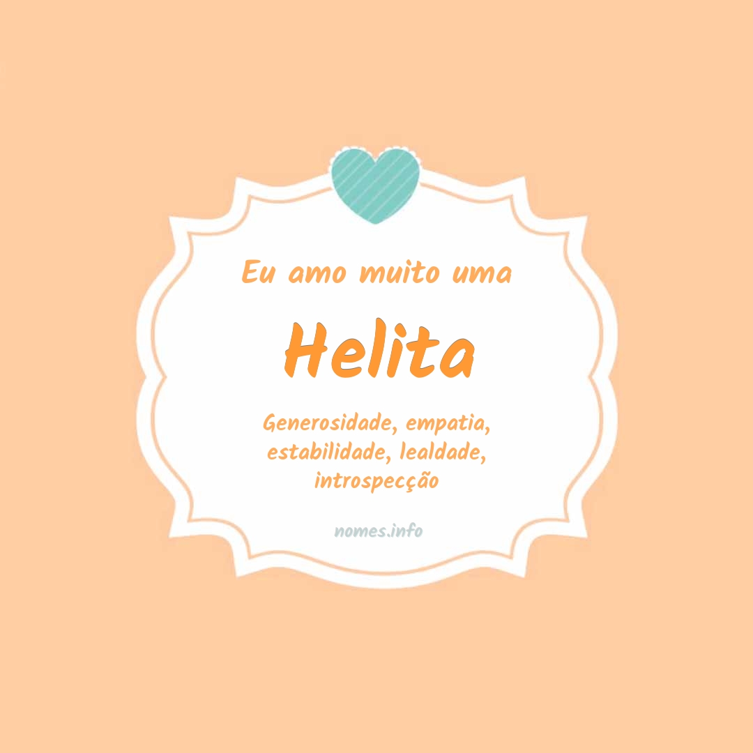 Eu amo muito Helita