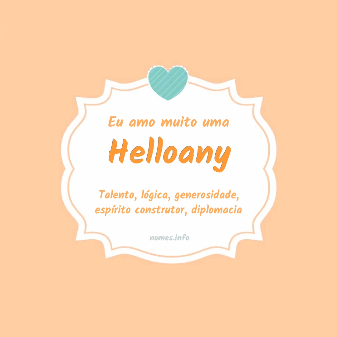 Eu amo muito Helloany