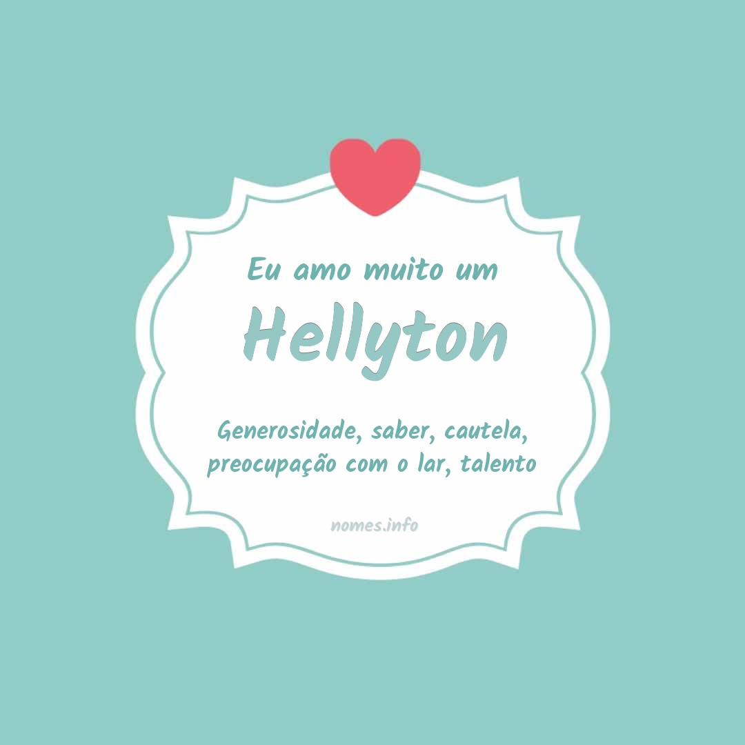 Eu amo muito Hellyton