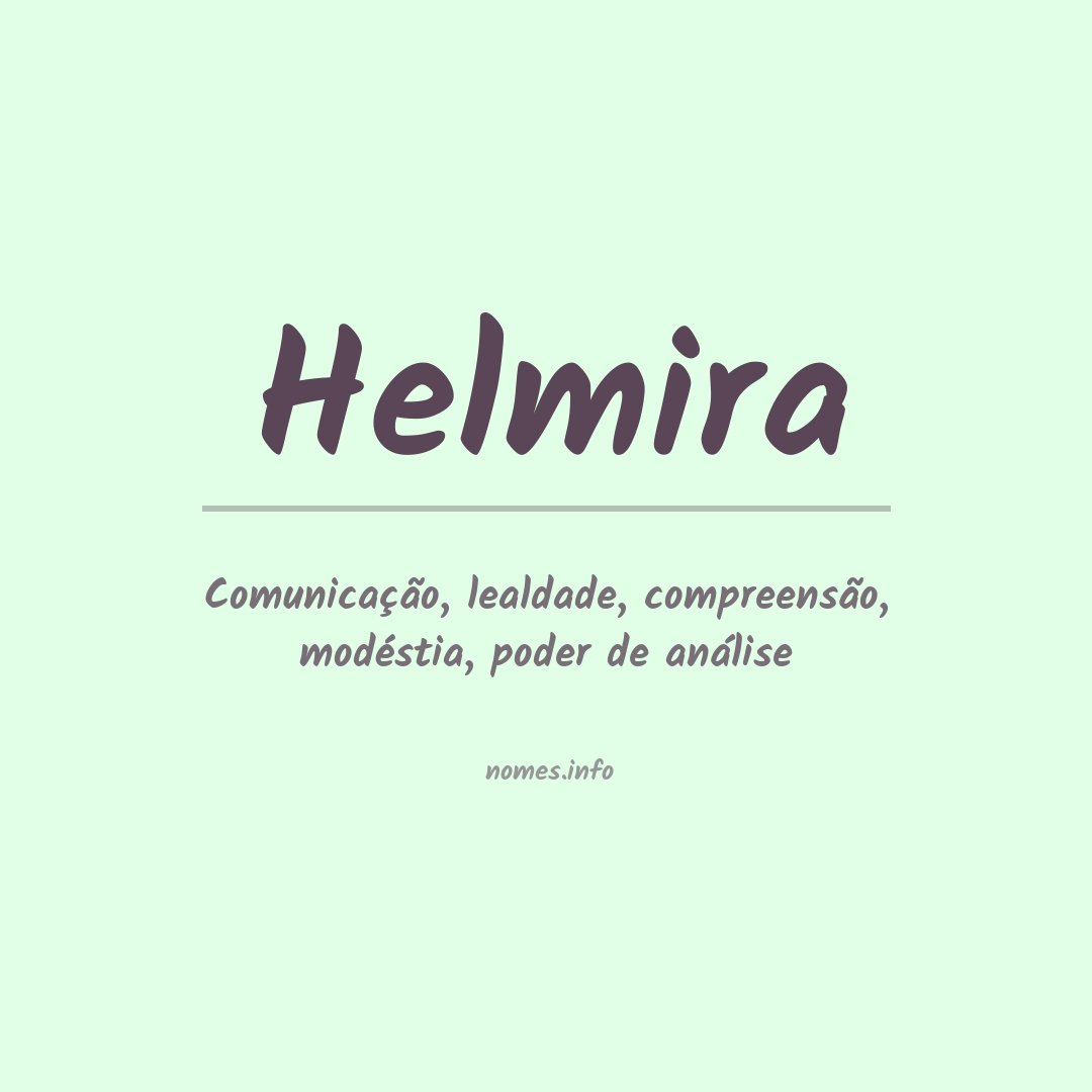 Significado do nome Helmira