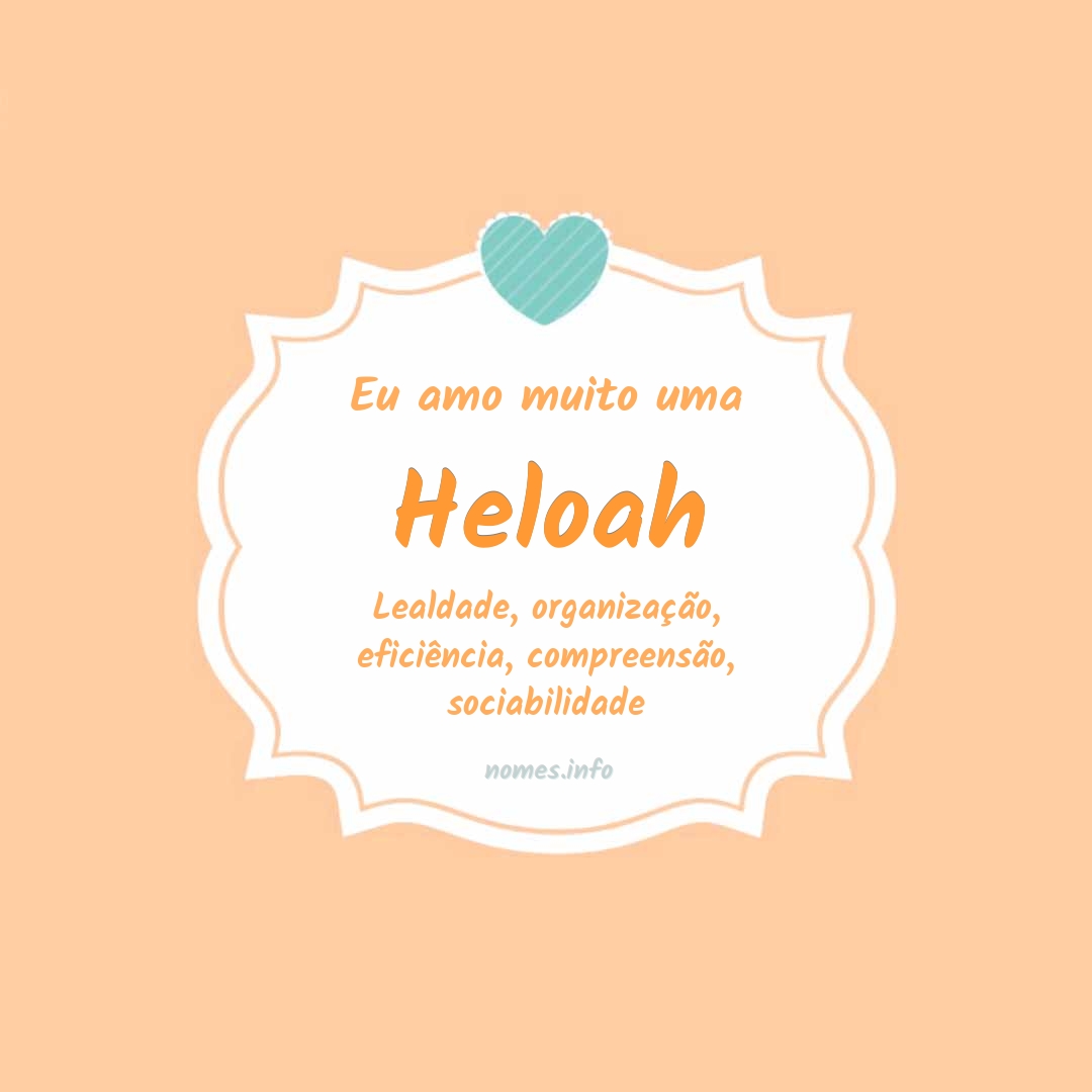 Eu amo muito Heloah