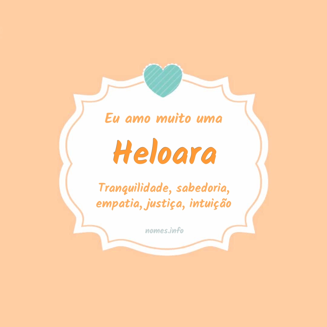 Eu amo muito Heloara