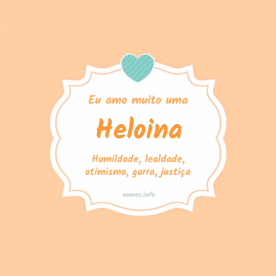 Eu amo muito Heloina Eu amo muito Heloina