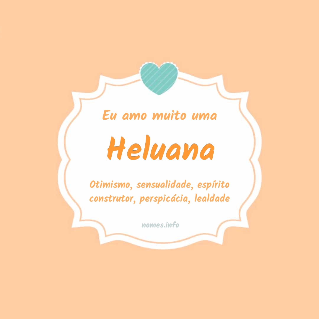 Eu amo muito Heluana