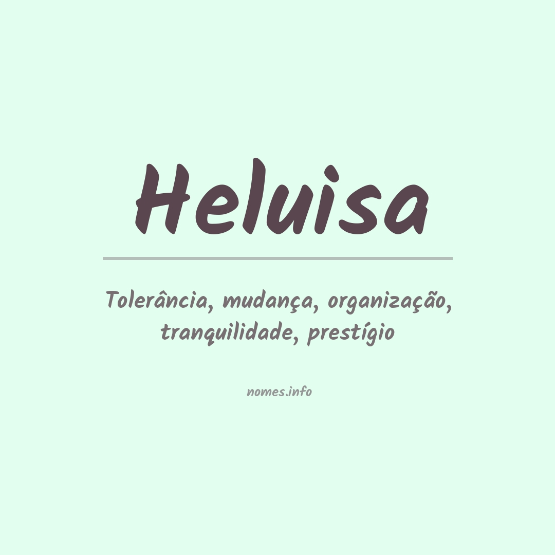 Significado do nome Heluisa