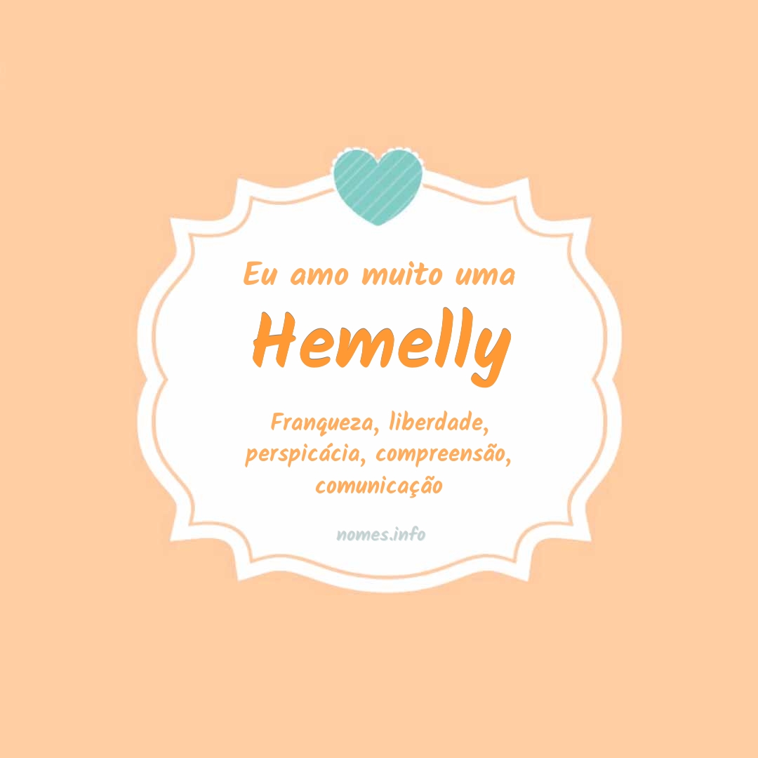 Eu amo muito Hemelly