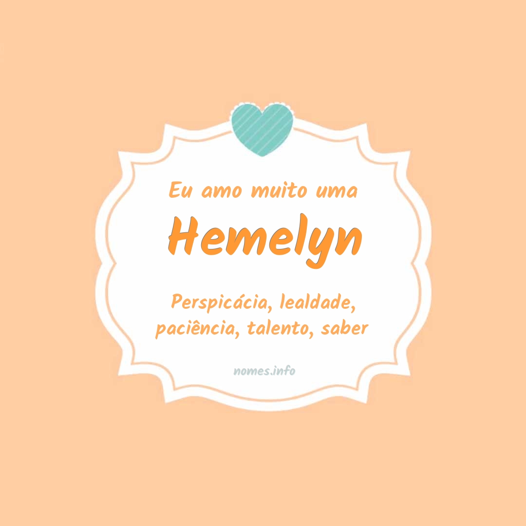 Eu amo muito Hemelyn