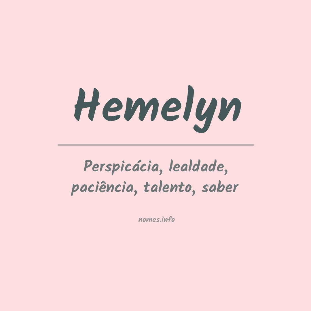 Significado do nome Hemelyn