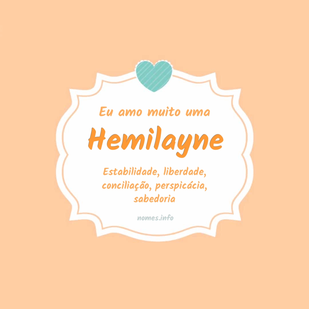 Eu amo muito Hemilayne