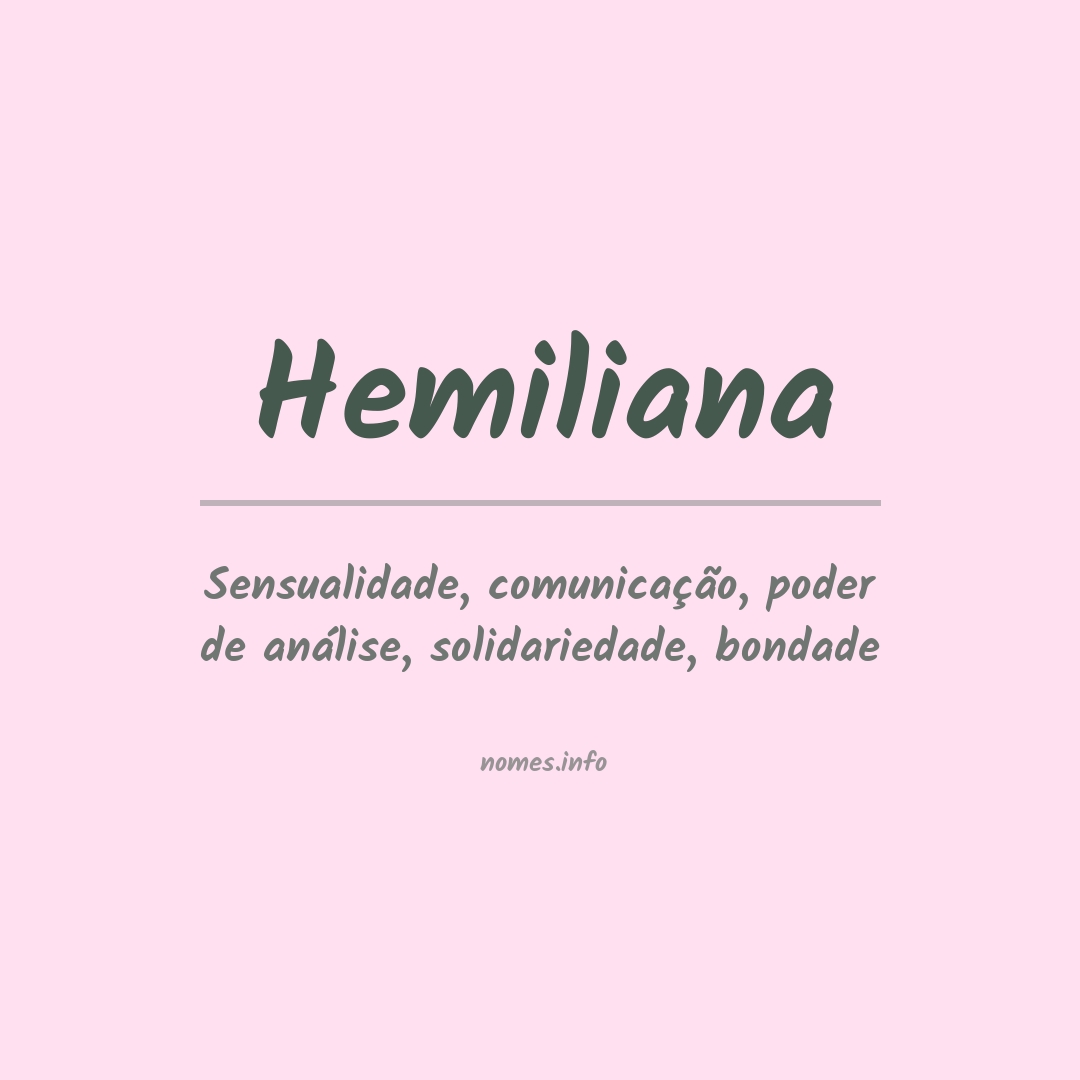 Significado do nome Hemiliana