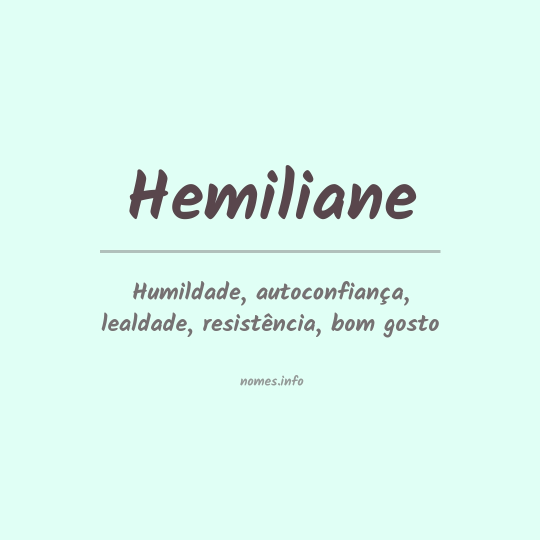 Significado do nome Hemiliane