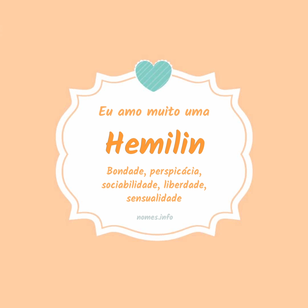 Eu amo muito Hemilin