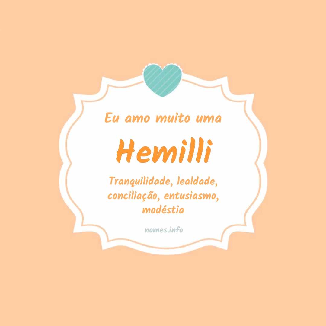 Eu amo muito Hemilli
