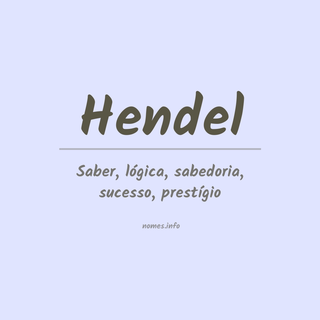 Significado do nome Hendel