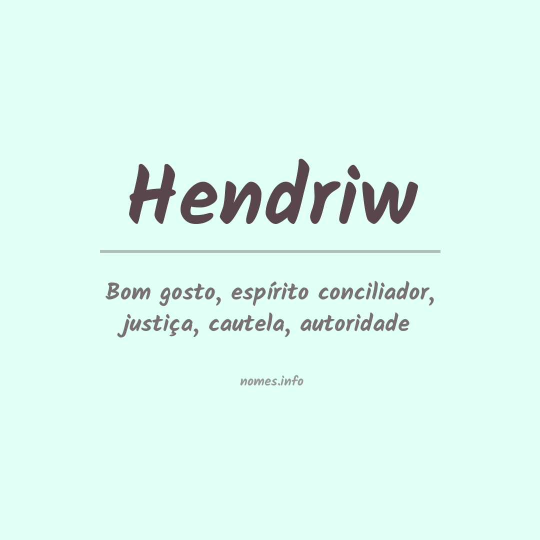 Significado do nome Hendriw