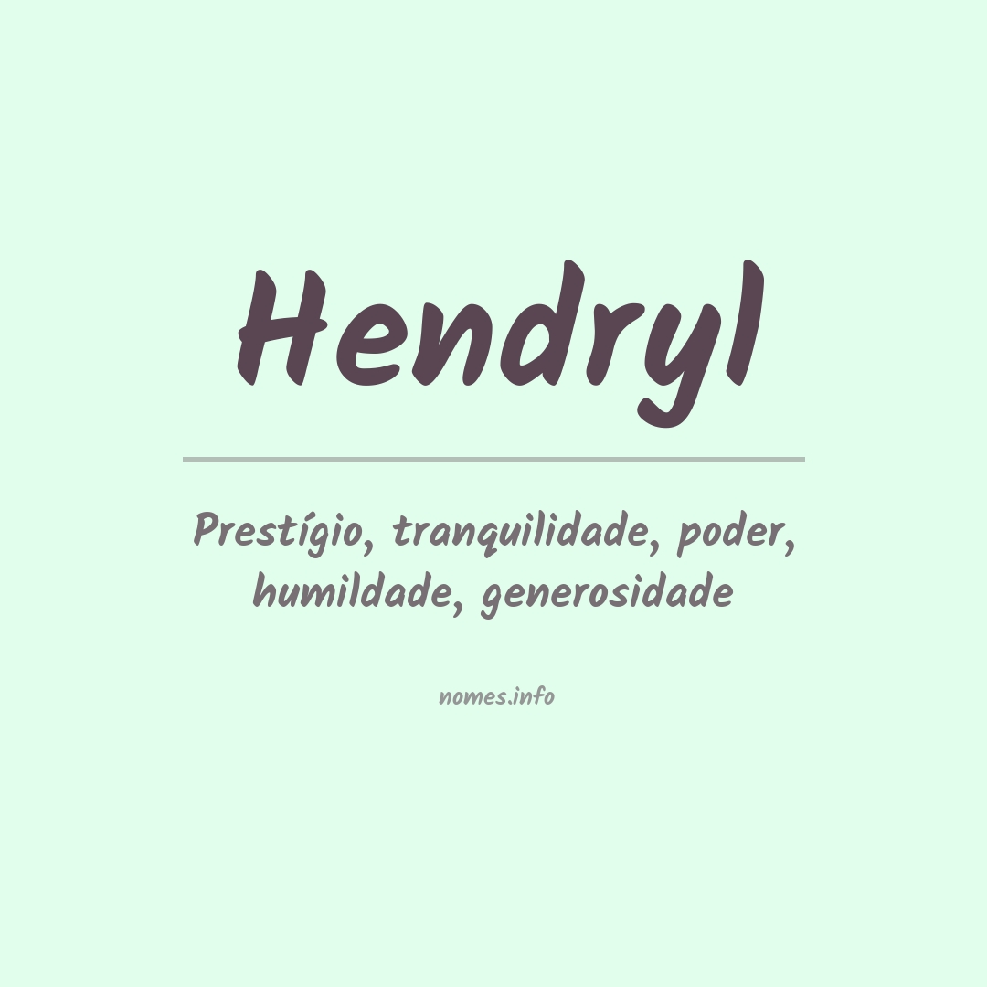 Significado do nome Hendryl