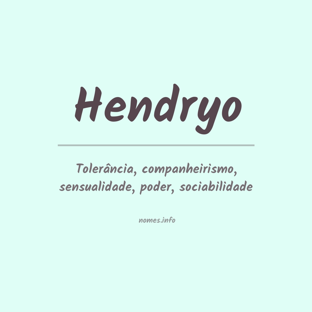 Significado do nome Hendryo