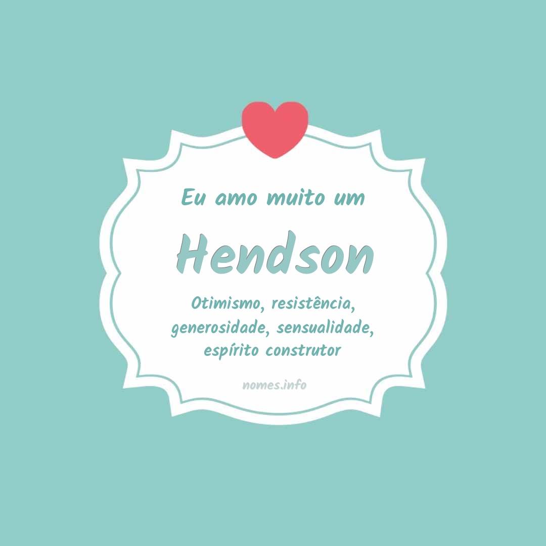 Eu amo muito Hendson Eu amo muito Hendson