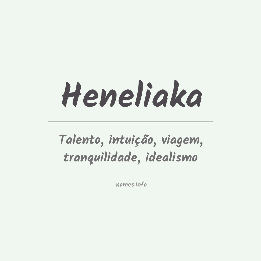 Significado do nome Heneliaka