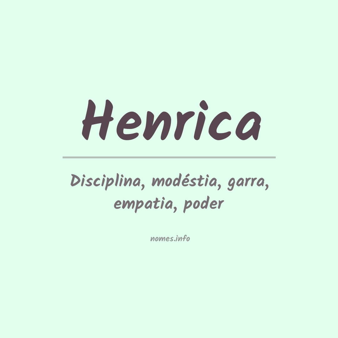 Significado do nome Henrica