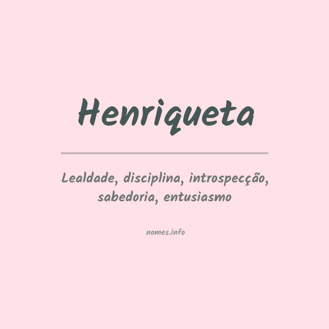 Significado do nome Henriqueta