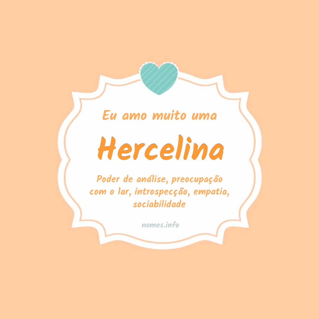 Eu amo muito Hercelina