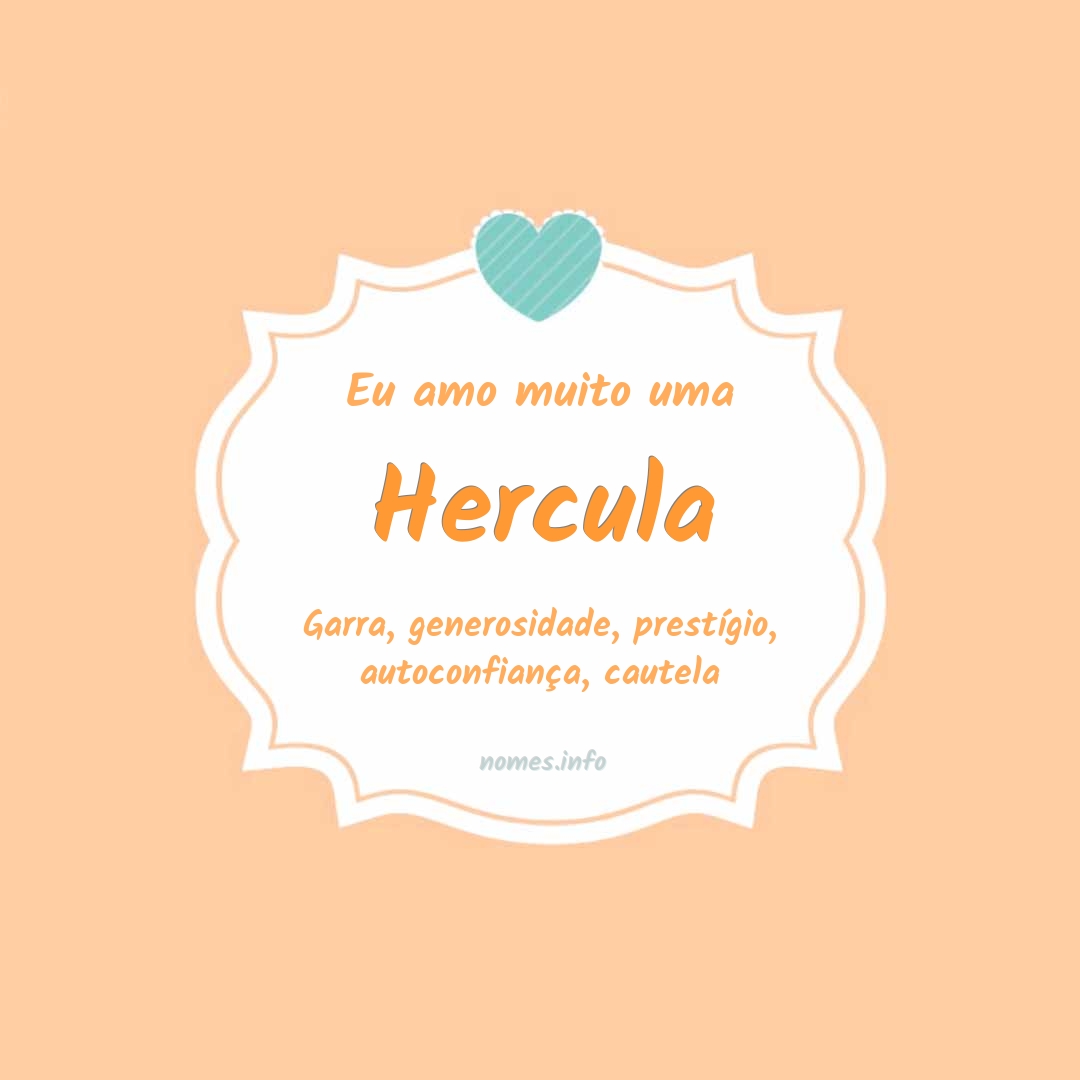 Eu amo muito Hercula