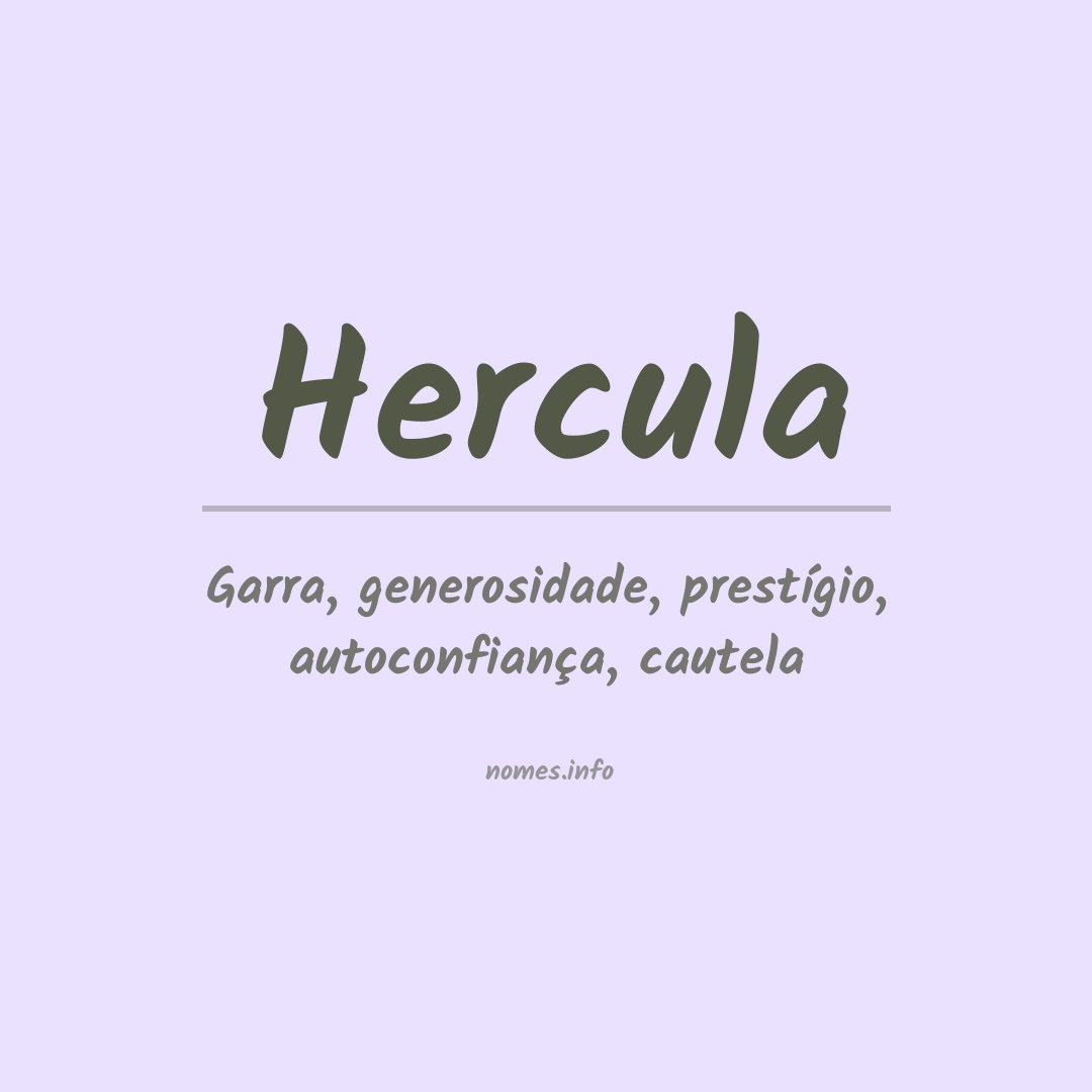 Significado do nome Hercula