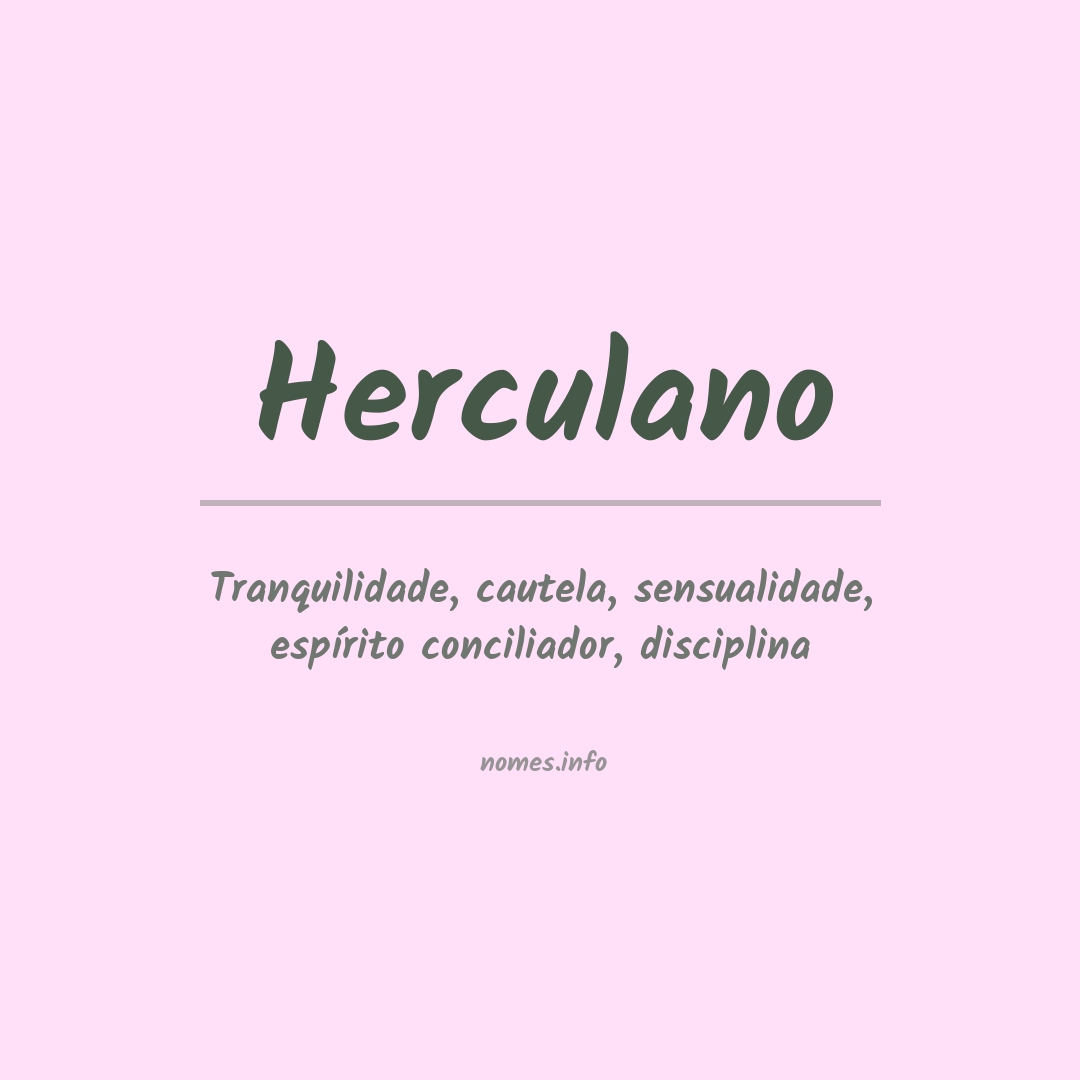 Significado do nome Herculano