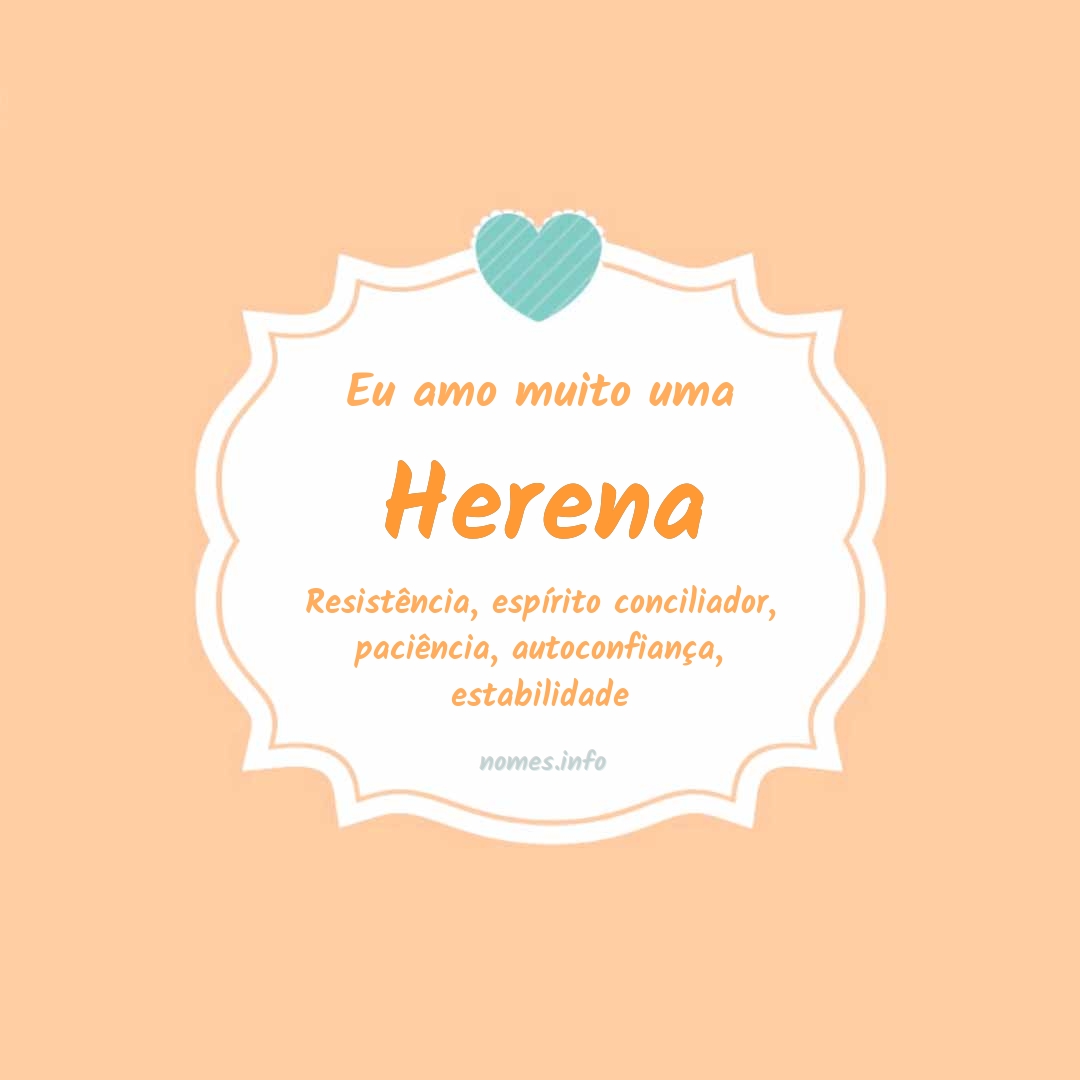 Eu amo muito Herena