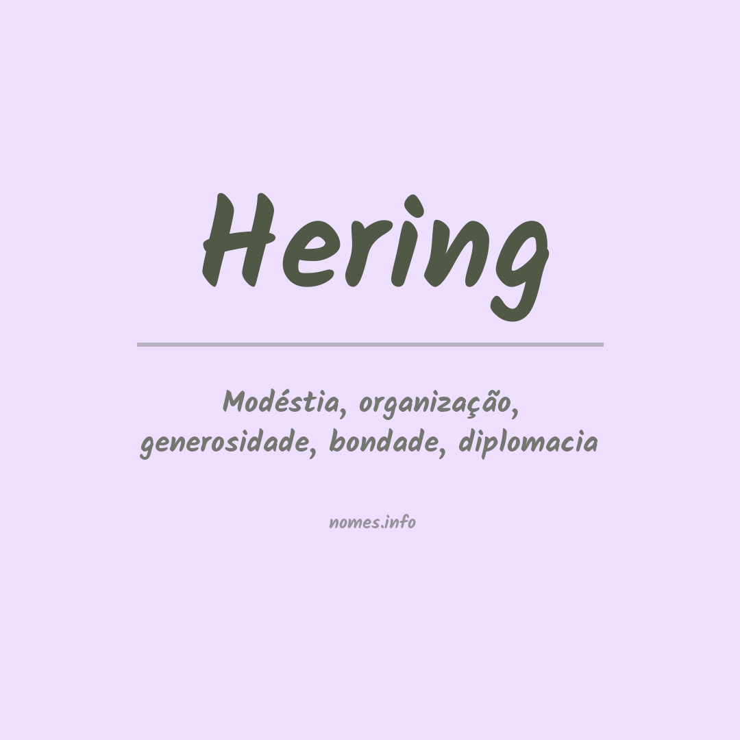 Significado do nome Hering Significado do nome Hering