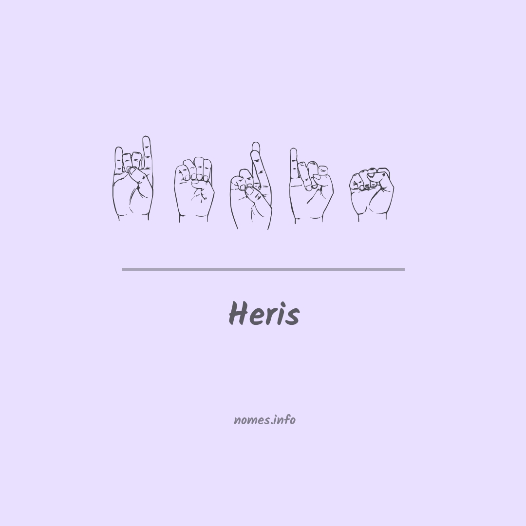 Heris em Libras Heris em Libras