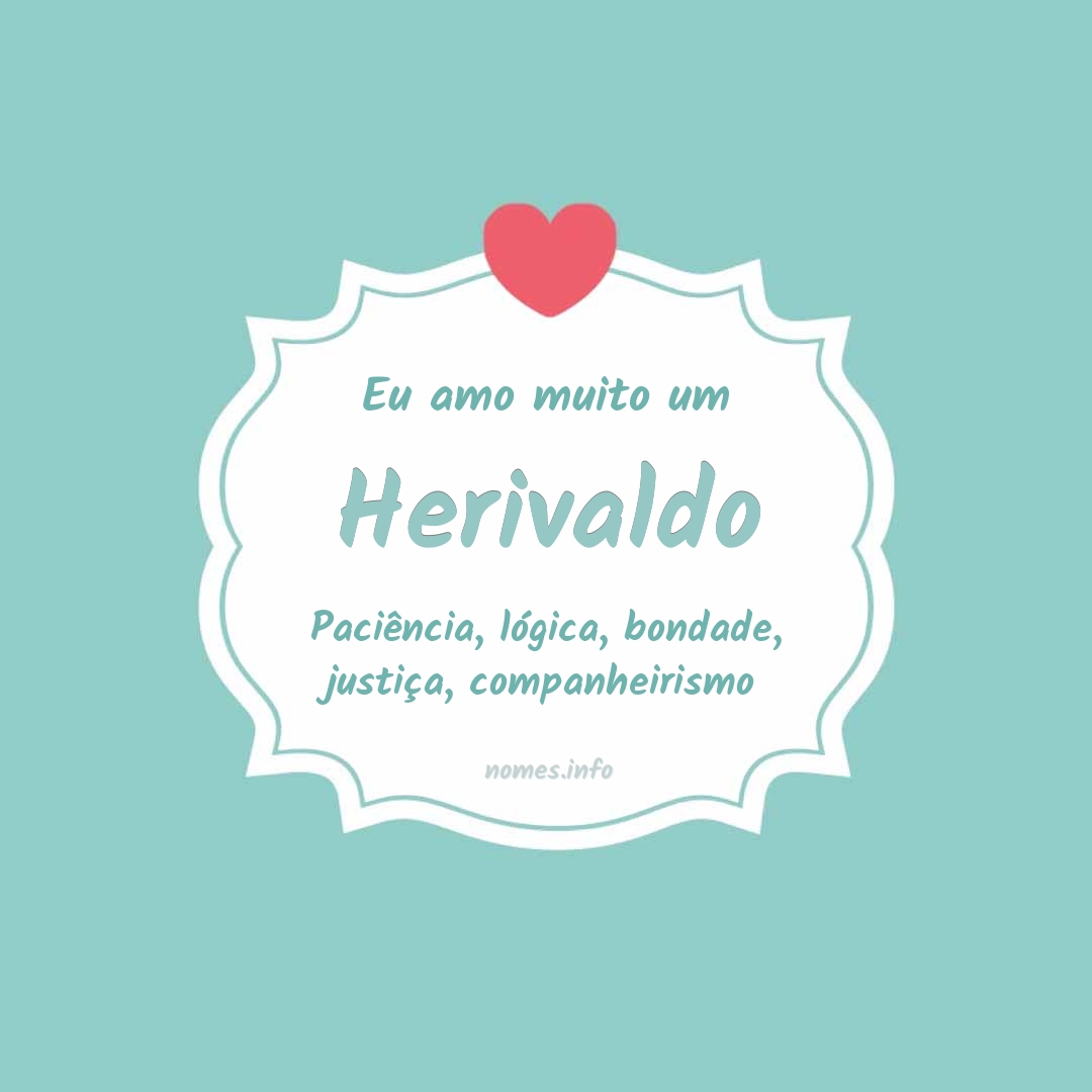 Eu amo muito Herivaldo