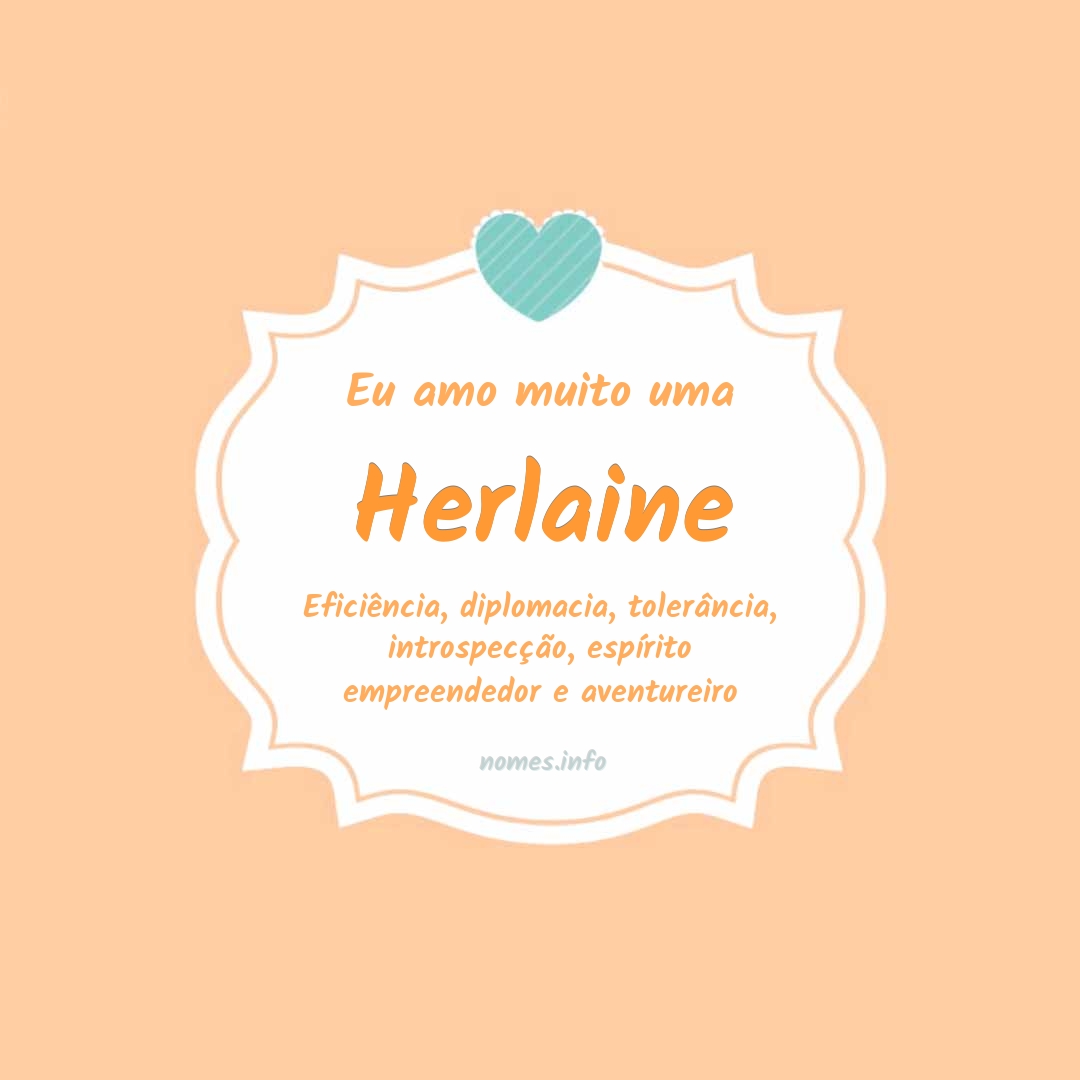 Eu amo muito Herlaine