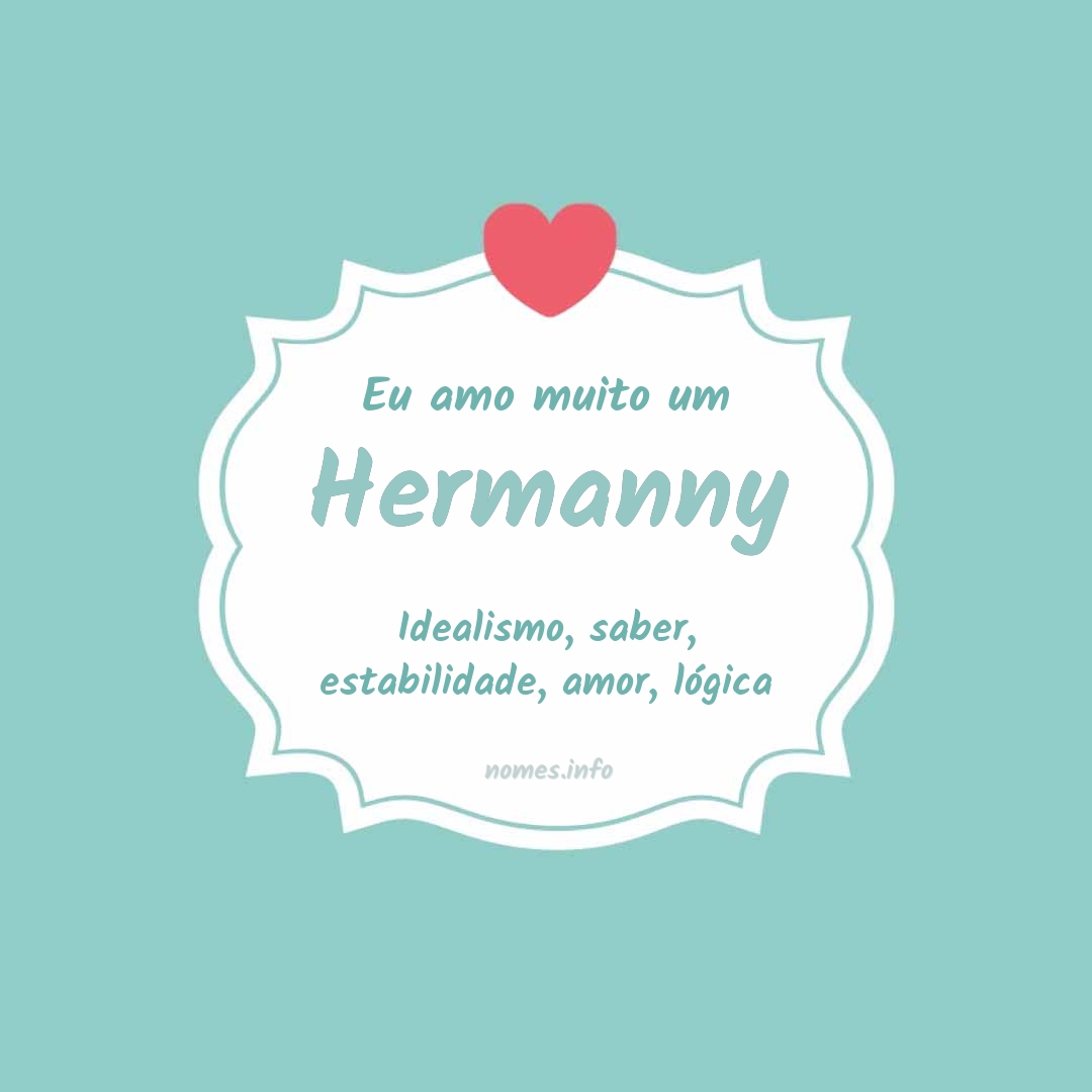 Eu amo muito Hermanny
