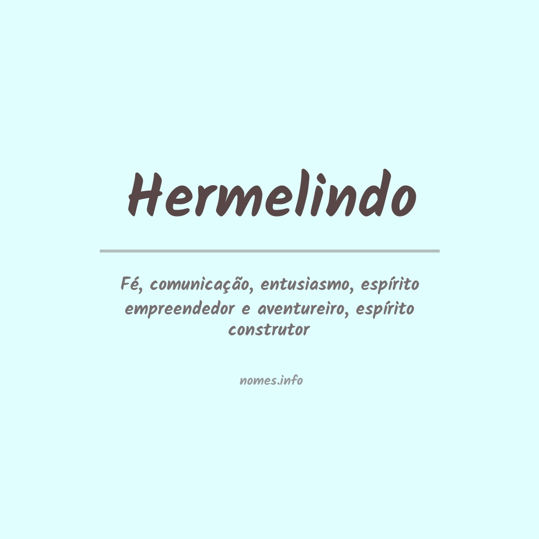 Significado do nome Hermelindo