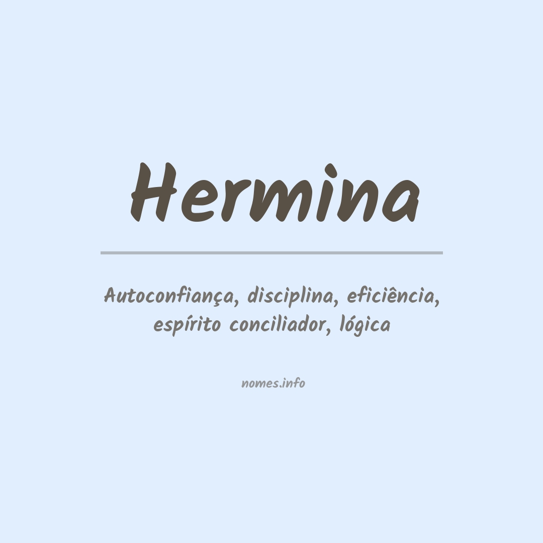 Significado do nome Hermina
