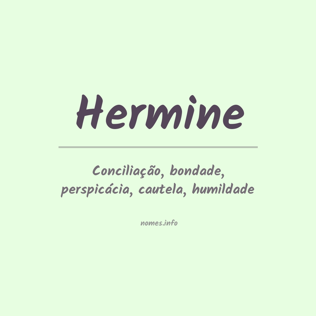 Significado do nome Hermine
